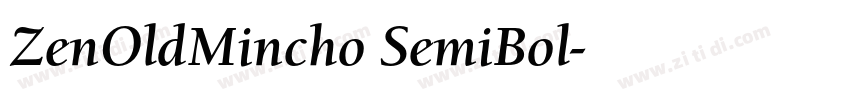 ZenOldMincho SemiBol字体转换